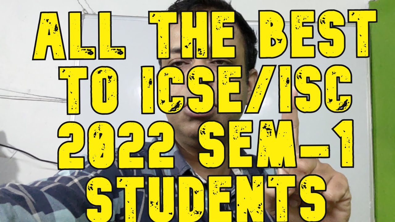 5 Exclusive Updates- CISCE says ICSE/ISC 2022 Semester-1 Results have ALL ICSE/ISC STUDENTS PASSED