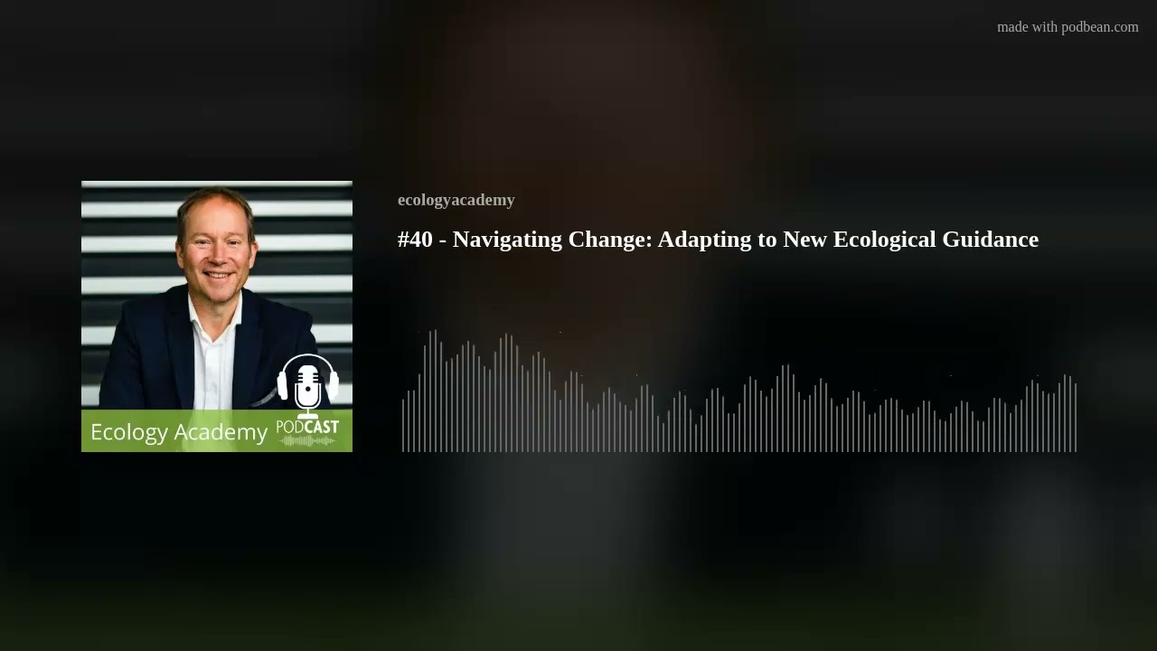 #40 - Navigating Change: Adapting to New Ecological Guidance