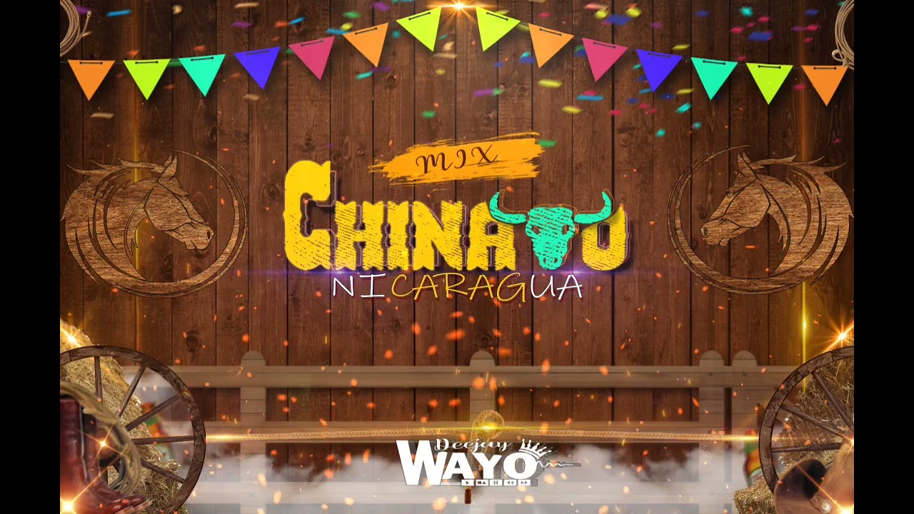 MIX CHINAMO VOL.1 DJ WAYO NICARAGUA
