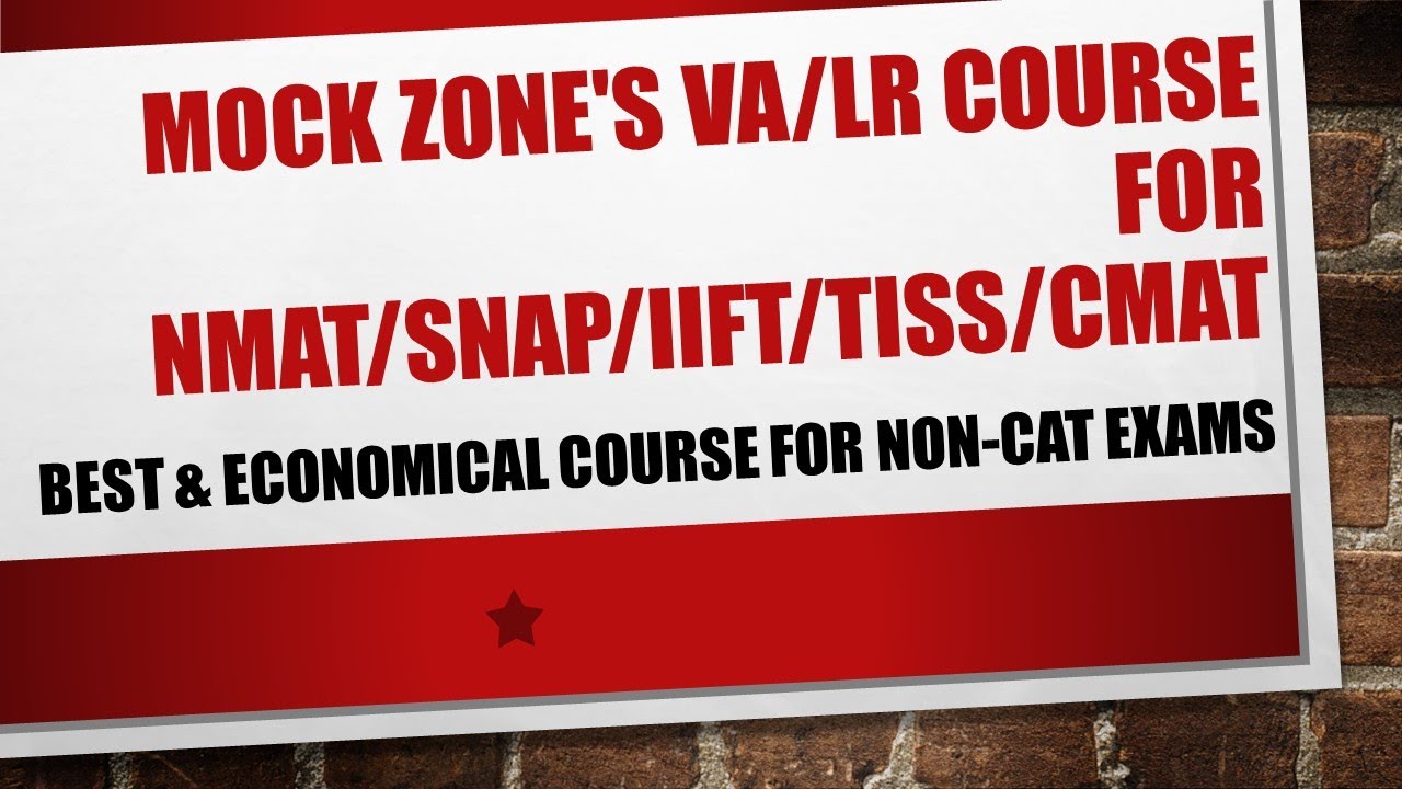 Mock Zone's VA/LR Course for NMAT | SNAP | IIFT | TISSNET | CMAT | Complete Details | Must Watch