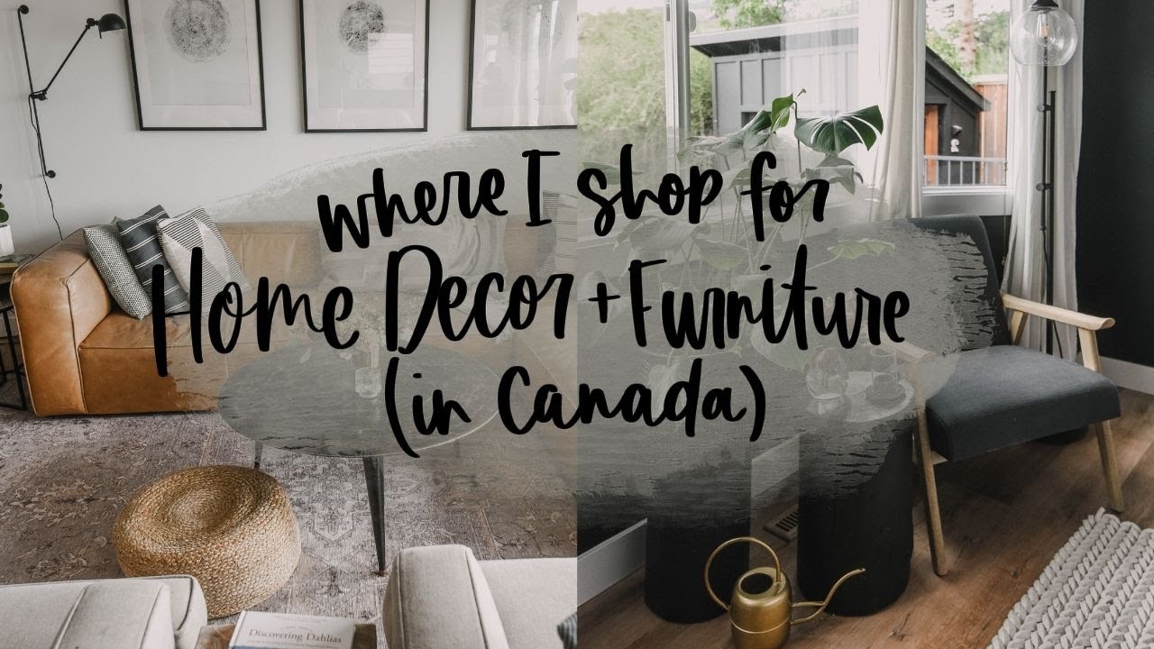 Where To Buy Furniture And Decor In Canada (+ where I find deals!)