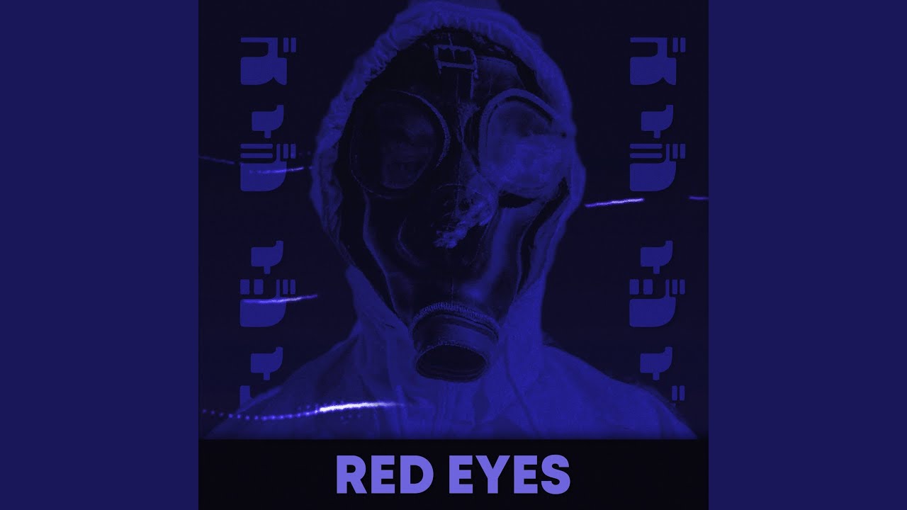 RED EYES