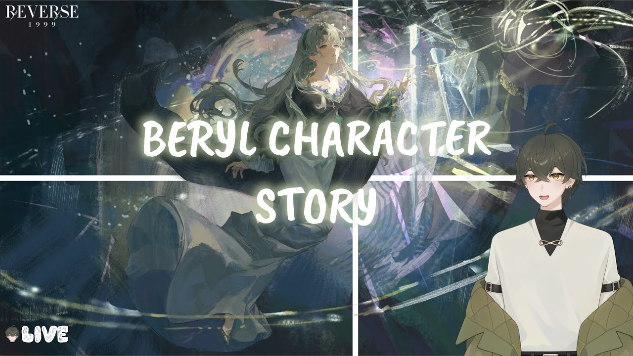 BERYL CHARACTER STORY TODAY