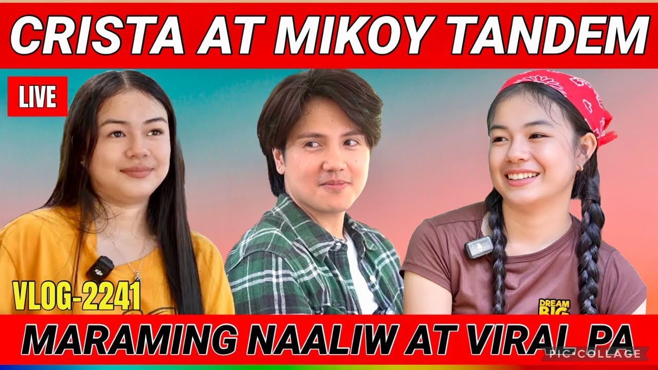 ⭕️ CRISTA MIKOY TANDEM VIRAL NA! KASO SINUSUNDAN NG ISSUE? GOOD VIBES LANG PO TAYO.