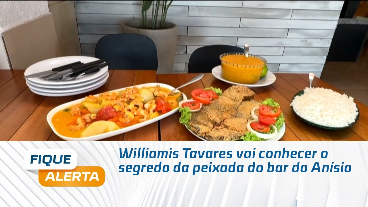 Williamis Tavares vai conhecer o segredo da peixada do bar do Anísio