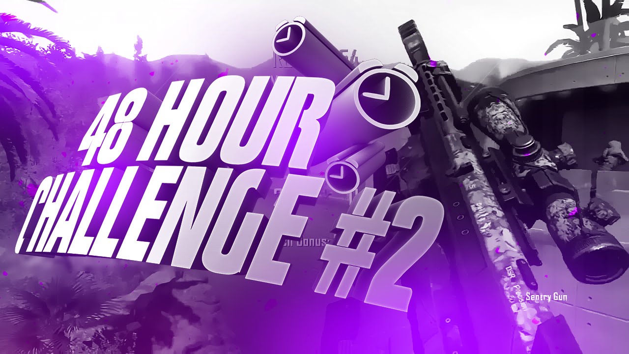 L7: 48 Hour Challenge #2 (MW2/BO2)