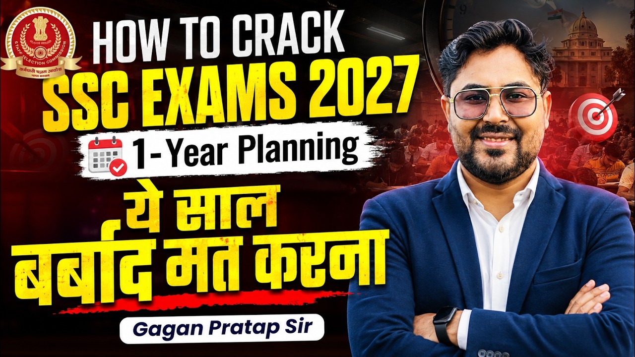 HOW TO CRACK SSC EXAMS 2027🔥 1 Year Complete Strategy & Planning ✅ Gagan Pratap Sir