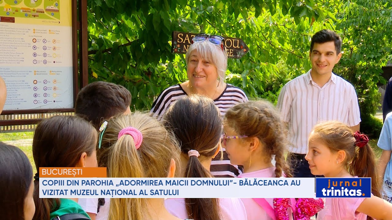 Copiii din Parohia Bălăceanca au vizitat Muzeul Național al Satului