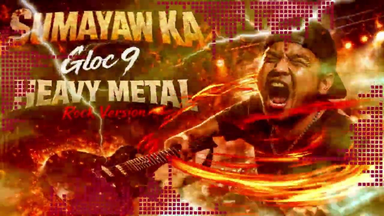 Sumayaw Ka - Gloc 9 [ HEAVY METAL ] Rock Version