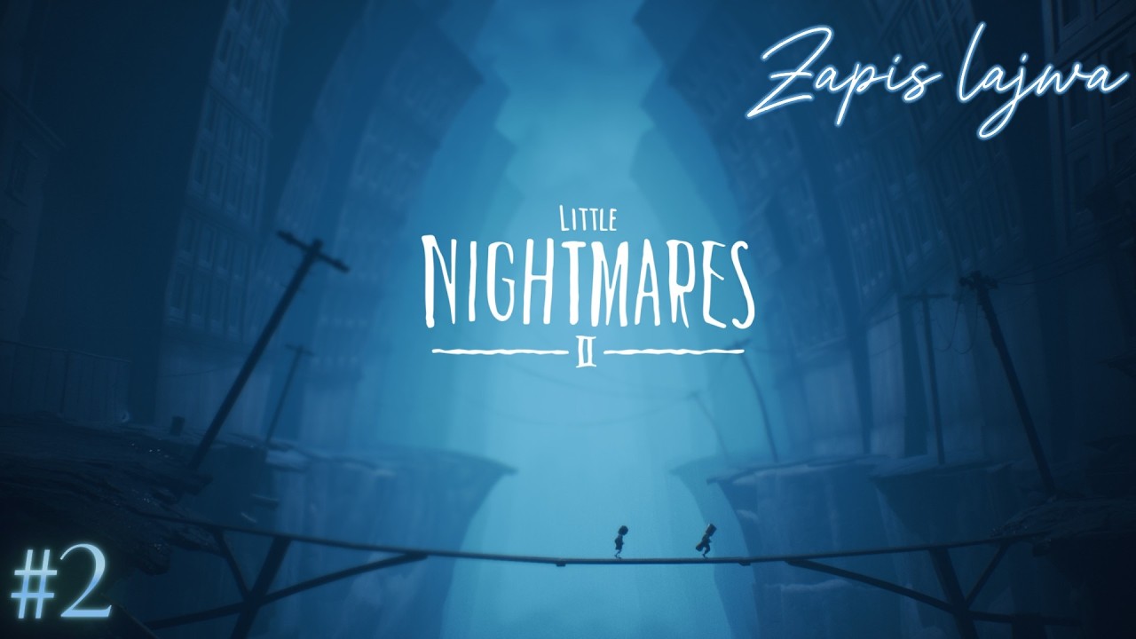 Little Nightmares II #2