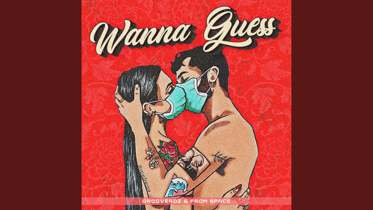Wanna Guess