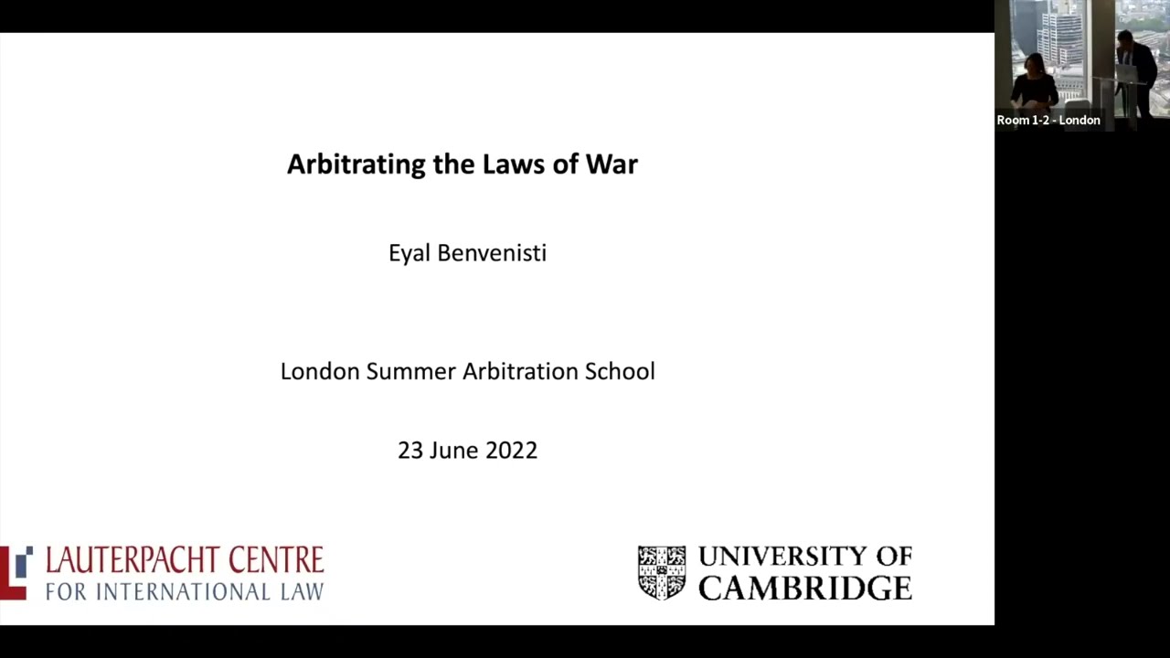 Arbitrating the Laws of War - Keynote by Professor Eyal Benvenisti