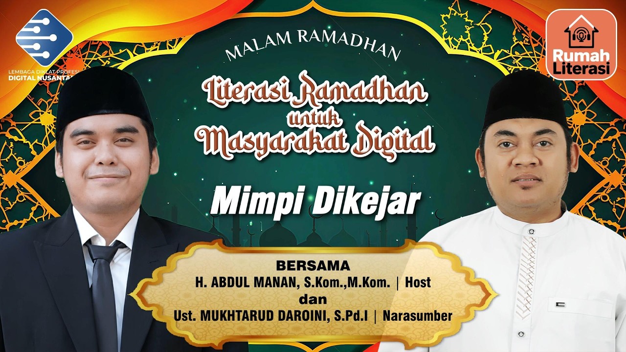 LITERASI MALAM RAMADHAN 2026 (03): MIMPI DIKEJAR