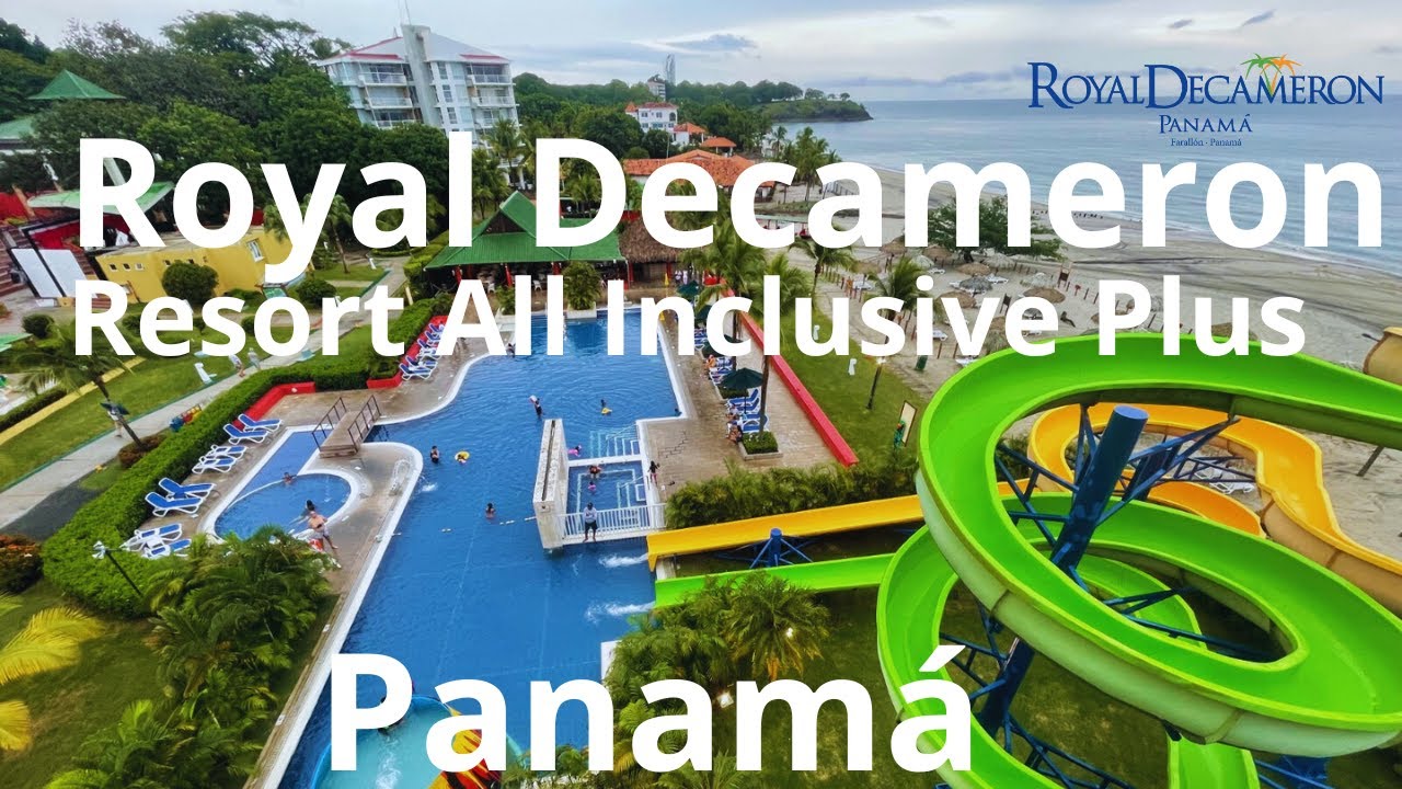 ESPECTACULAR ROYAL DECAMERON ALL INCLUSIVE Complete Guide ALL INCLUSIVE RIOHATO PANAMA