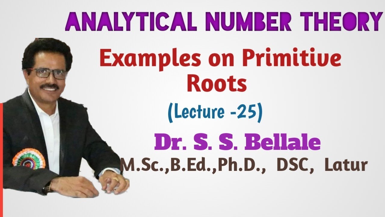 Math | Analytical Number Theory | Composite No. having primitive roots | Lect.-26 | Dr.S.S.Bellale |