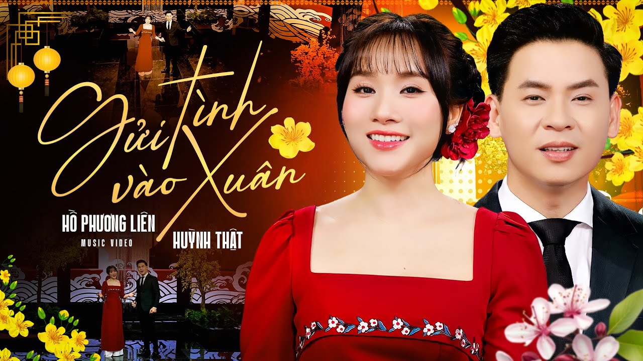 GỬI T&Igrave;NH V&Agrave;O XU&Acirc;N - Hồ Phương Li&ecirc;n ft Huỳnh Thật ra mắt si&ecirc;u phẩm ch&agrave;o xu&acirc;n | Nhạc Tết 2025
