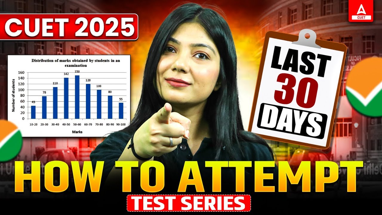 How to Attempt CUET 2025 Test Series Effectively? ✅ Boost your Score🎯 Last 30 Days Strategy