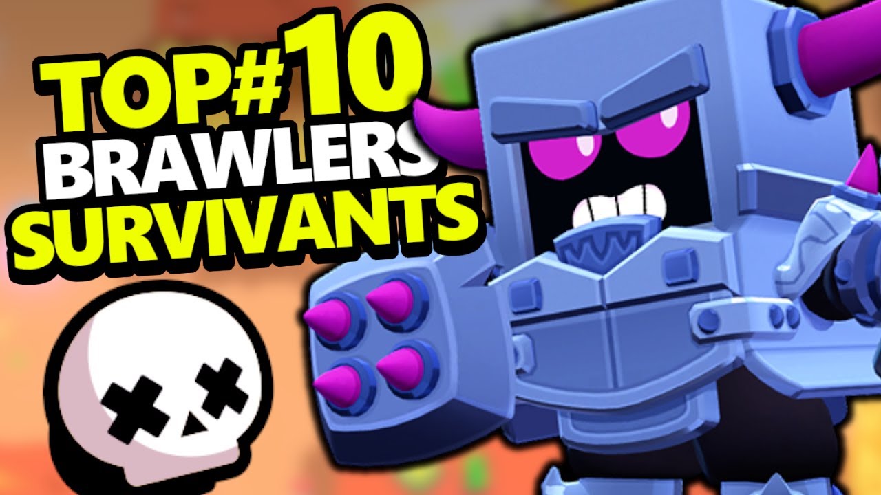 TOP#10 des MEILLEURS brawlers SURVIVANT SOLO !!?!