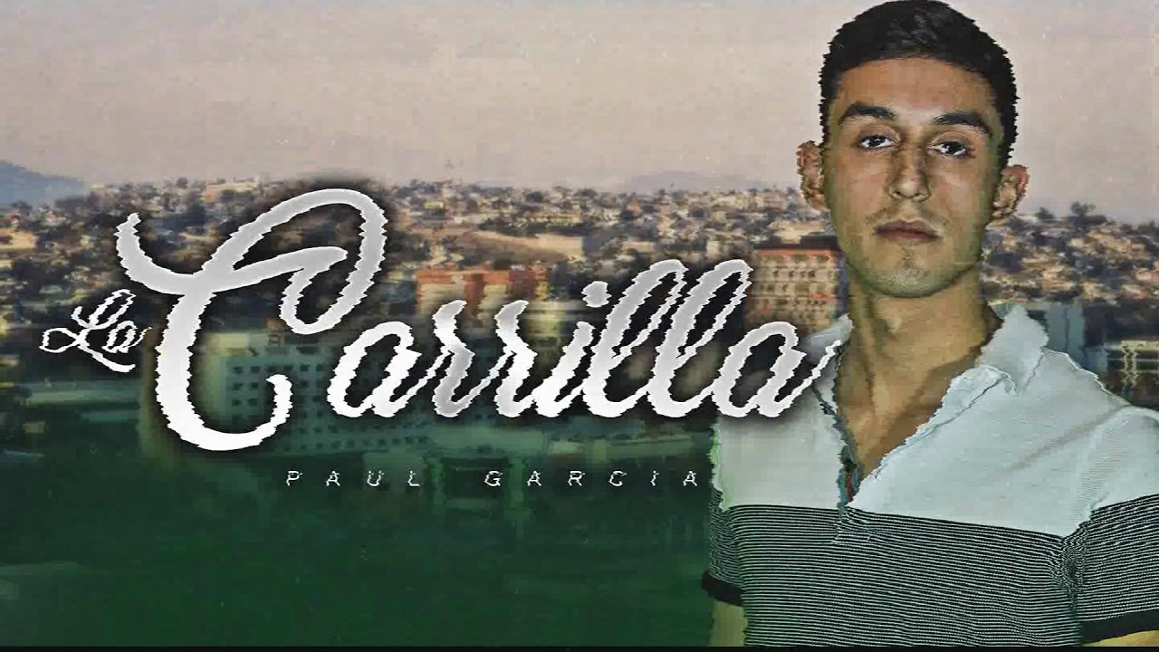 Paul Garcia - La Carrilla (inedito) 2019 * EXCLUSIVO *