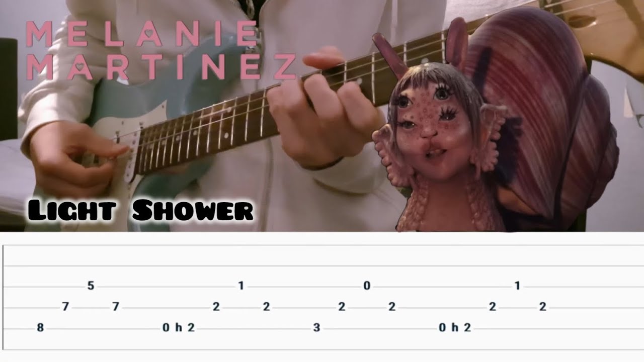 Light Shower - Melanie Martinez Guitar Cover [+TABS]