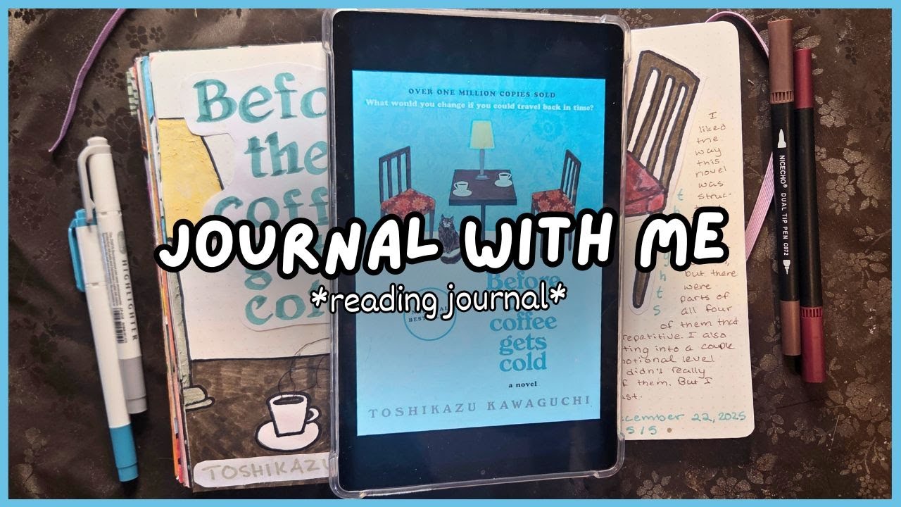 Journal With Me ~ Before the Coffee Gets Cold | Reading Journal