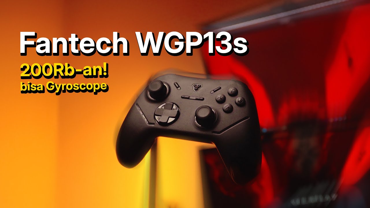 GAMEPAD GYRO 200 RIBUAN TERBAIK?! | FANTECH WGP 13s (Fitur Anti Kaleng-Kaleng!)