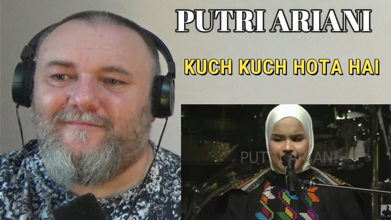 PUTRI ARIANI - KUCH KUCH HOTA HAI (REACTION)
