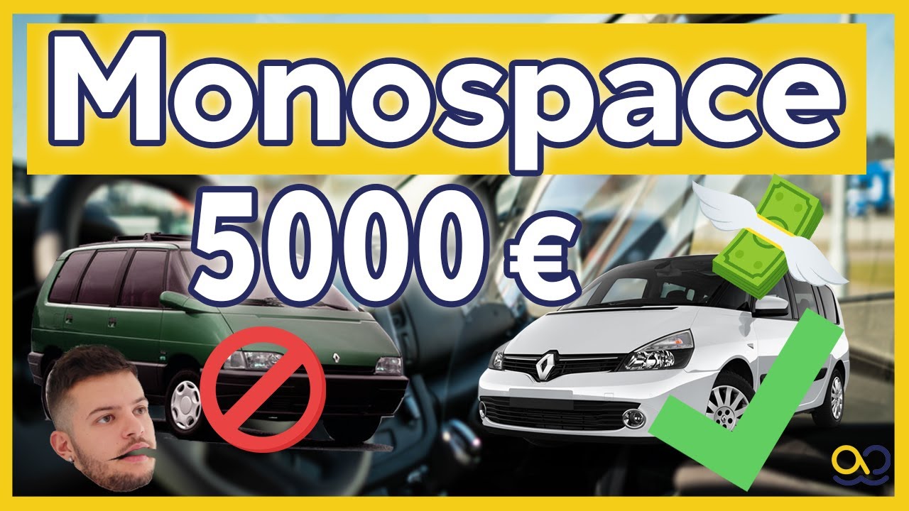 Vid&eacute;o Guide d&rsquo;achat : Les MEILLEURS MONOSPACE pour 5.000 euros 🔥