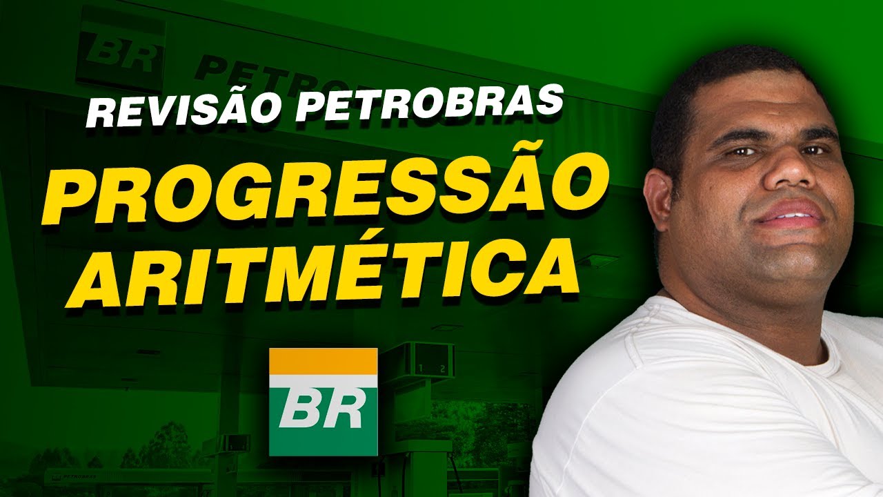 Revisão Petrobras | Progressão Aritmética