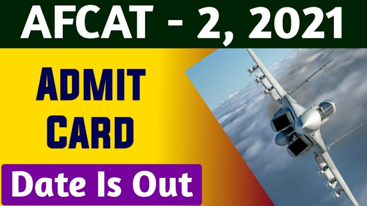 AFCAT 2 2021 Admit Card Date Is Out | AFCAT Admit Card 2021 | AFCAT 2 2021 | Education Circuit