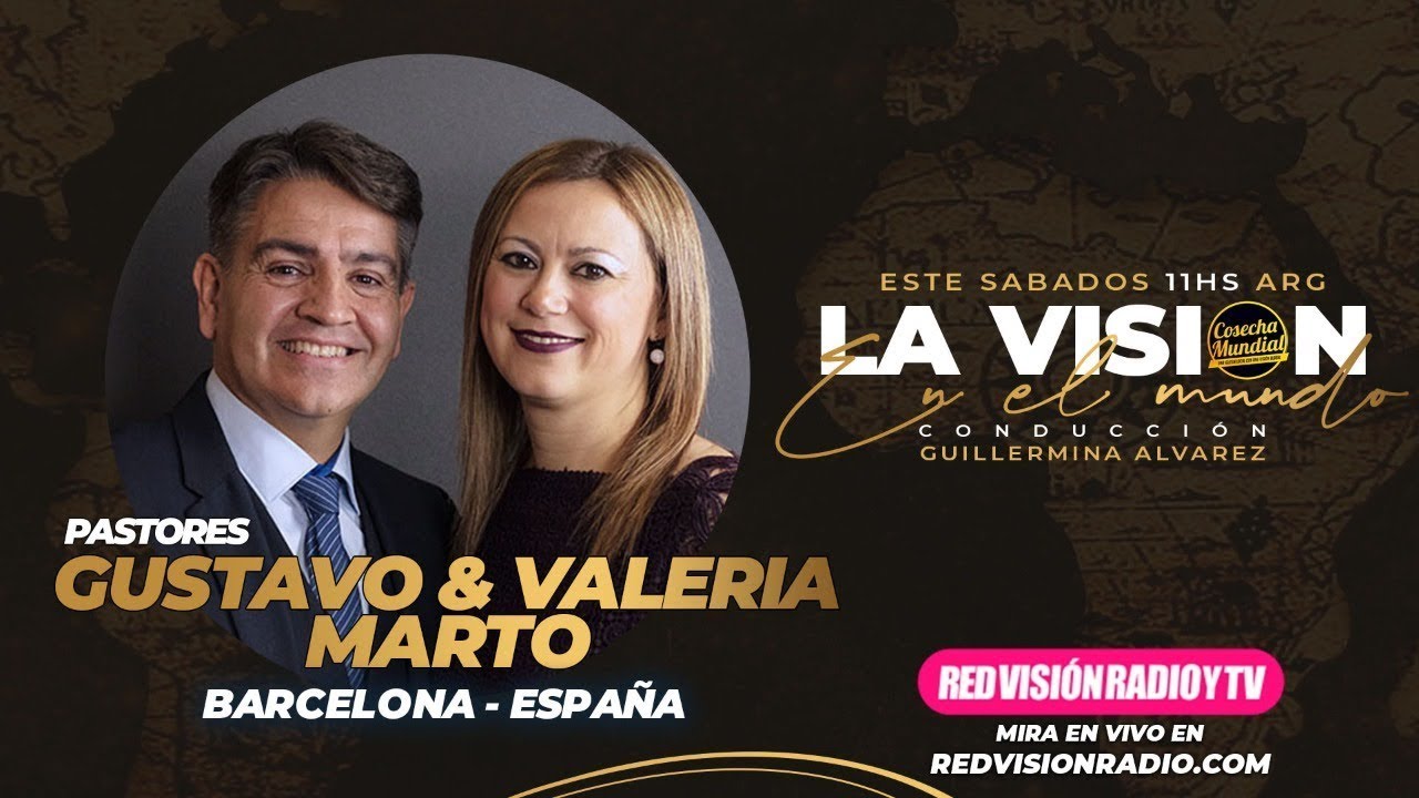 LVM - Pastores Gustavo y Valeria Marto  - Barcelona España