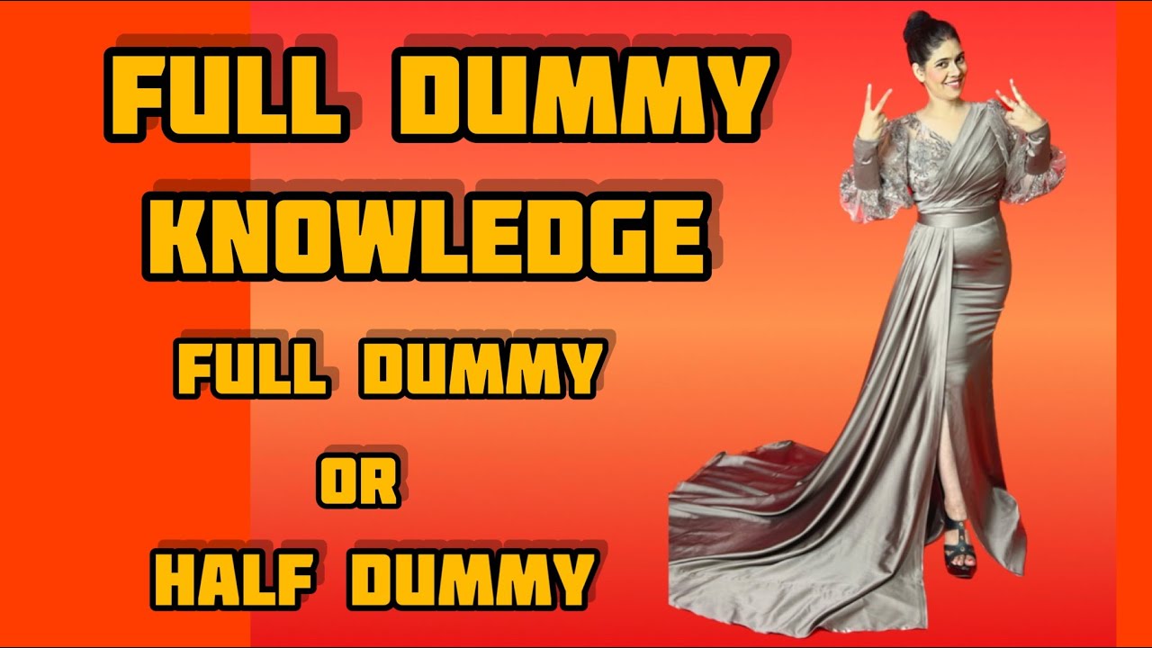 Full Dummy Knowledge