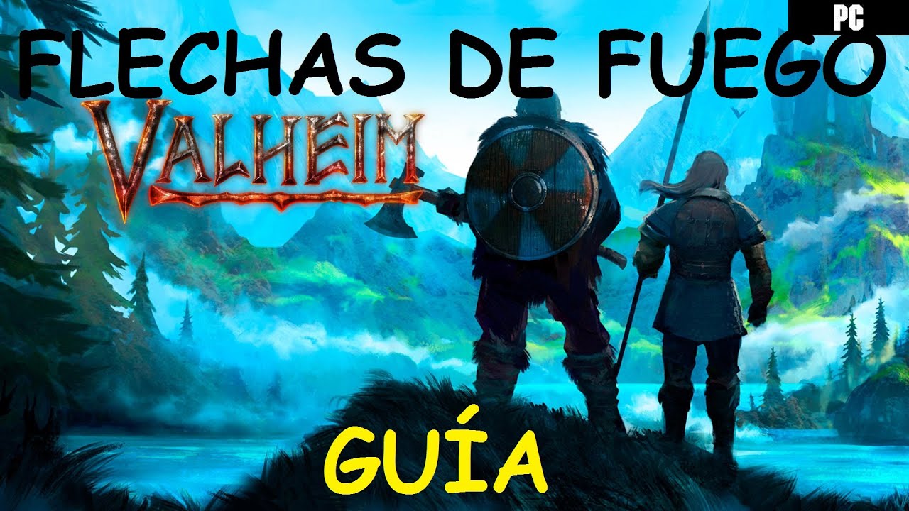 VALHEIM C&oacute;mo Desbloquear y Craftear Flechas de FUEGO, Flechas Incendiarias, Flechas &Iacute;gneas