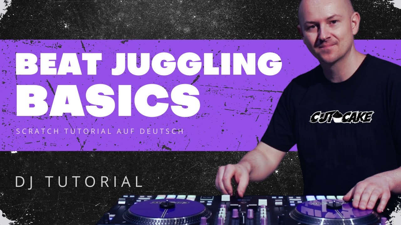 BEAT JUGGLING BASICS - Tutorial (🇩🇪 deutsch) - DJ Tutorial - Beat Juggling lernen mit DJ CUT CAKE