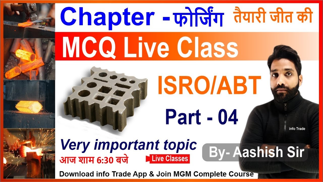 MCQ Live Class for ABT ISRO DRDO DMRC  // Chapter forging Part - 4 Very important topic ||