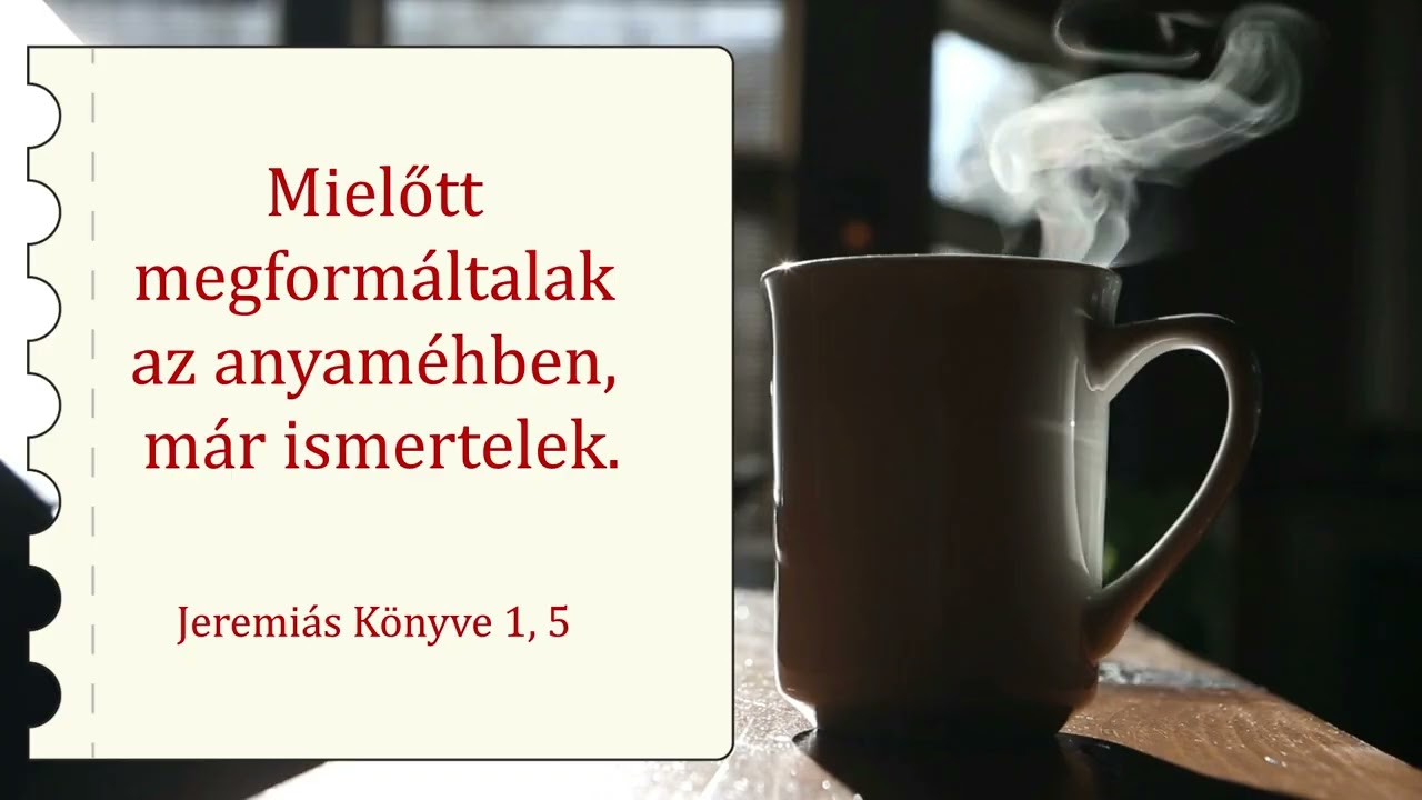 Mielőtt megformáltalak az anyaméhben, már ismertelek. Reggeli üzenet  -  2026. 02. 11.