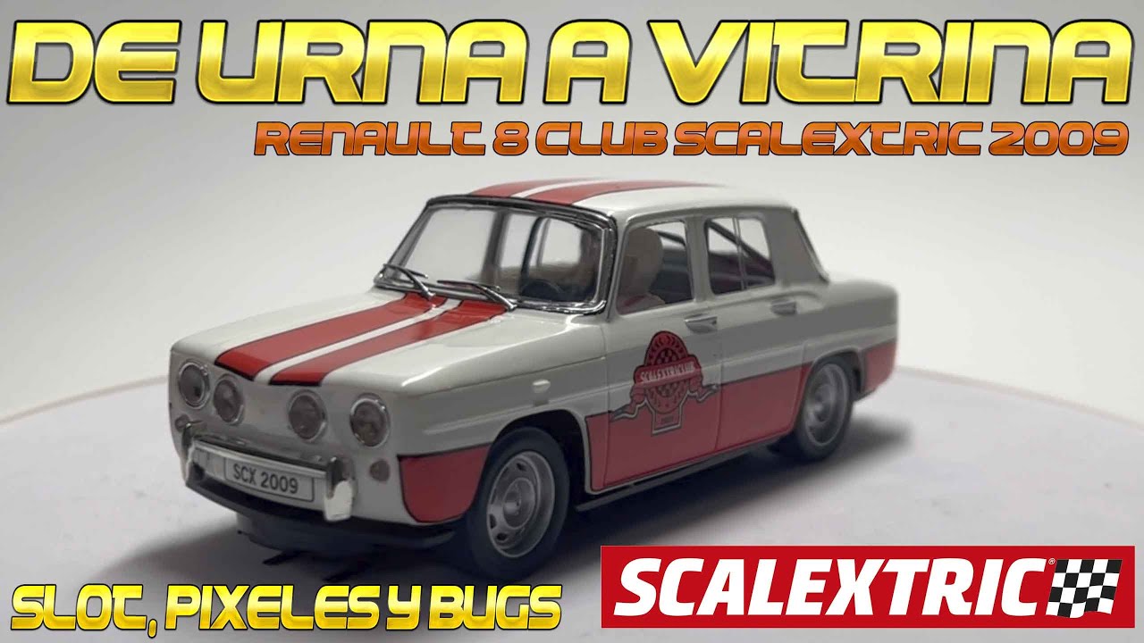 De Urna a Vitrina, Renault 8 Club Scalextric SCX