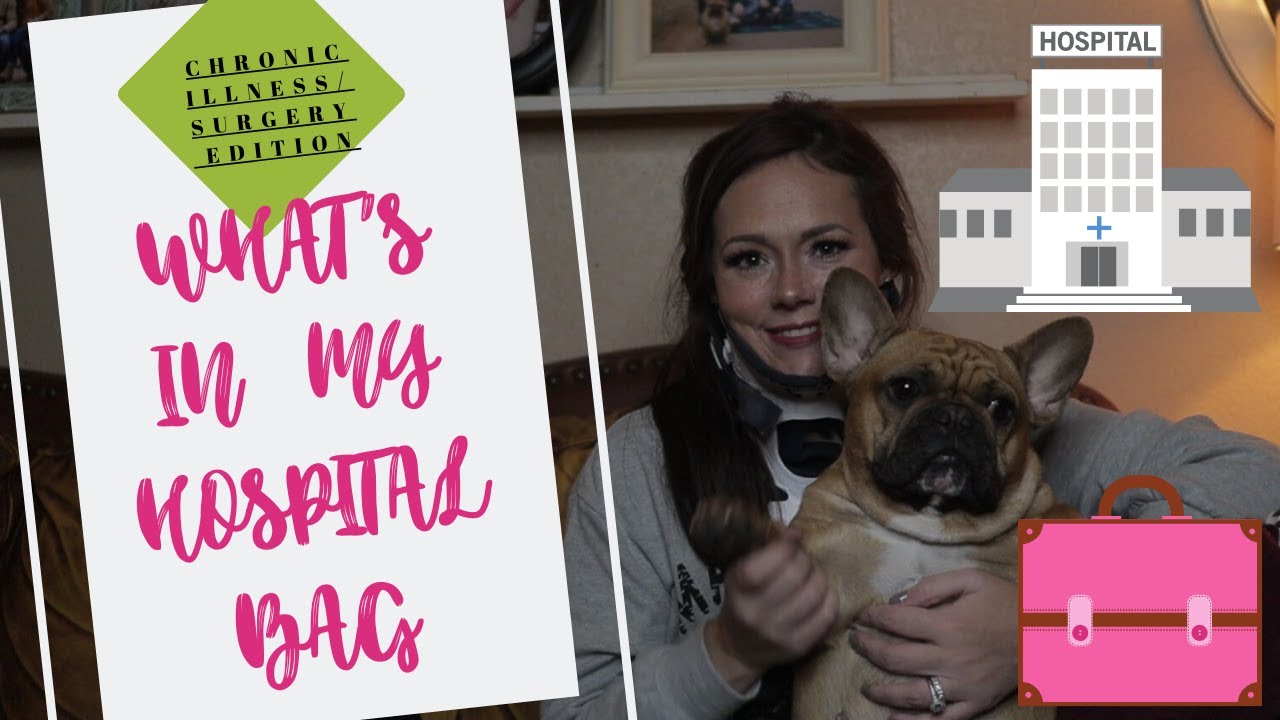 ***WHAT'S IN MY HOSPITAL BAG: Chronic illness/surgery edition***