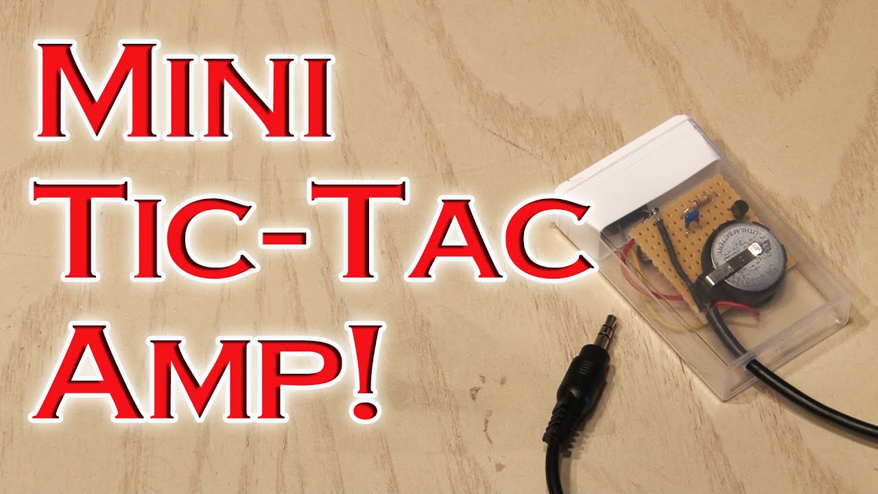 Mini Tic-Tac Amp!
