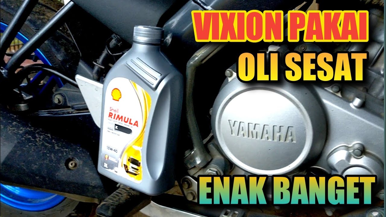 YAMAHA VIXION GANTI OLI SHELL RIMULA R4X