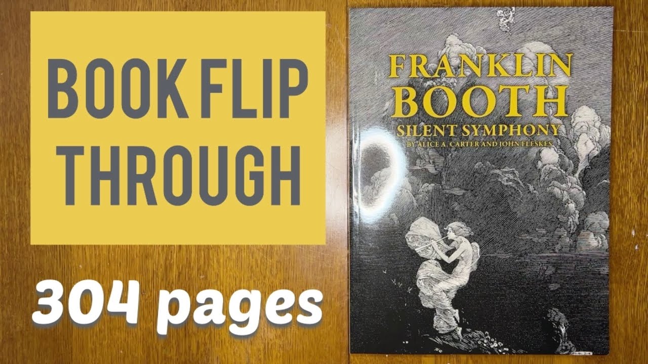 Franklin Booth Silent Symphony by Alice A. Carter & John Fleskes - Book flip through