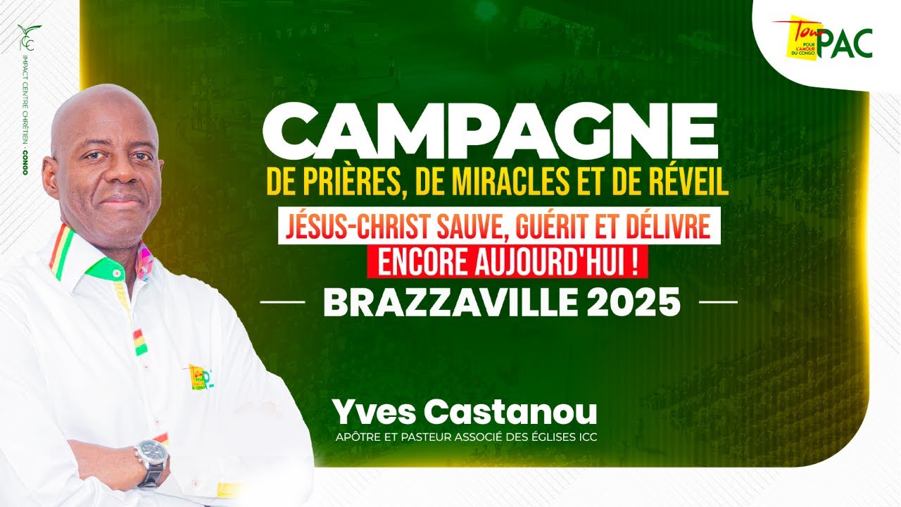 SOIR 2 | CAMPAGNE DE PRIERES, DE MIRACLES ET DE REVEIL - BRAZZAVILLE DECEMBRE 2025