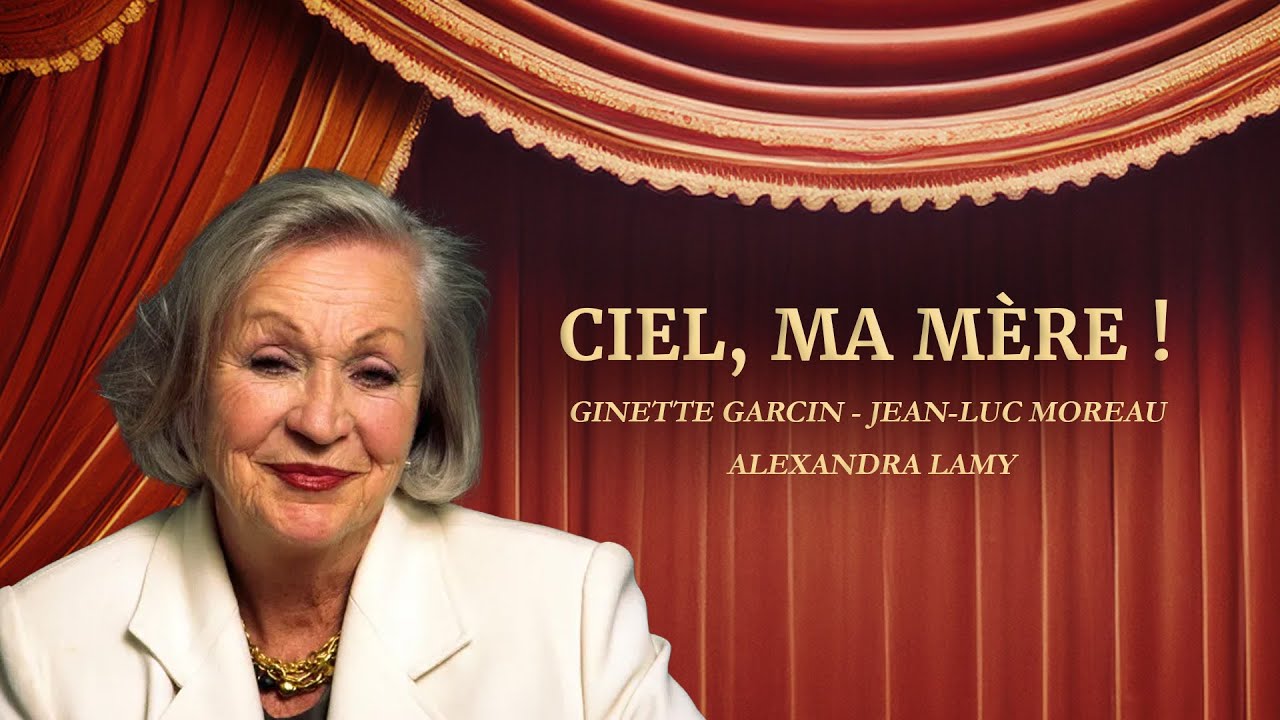 Ciel, ma mère ! 👩‍👦 HD | Théâtre 🎭 | Ginette Garcin & Jean-Luc Moreau | Au boulevard ce soir
