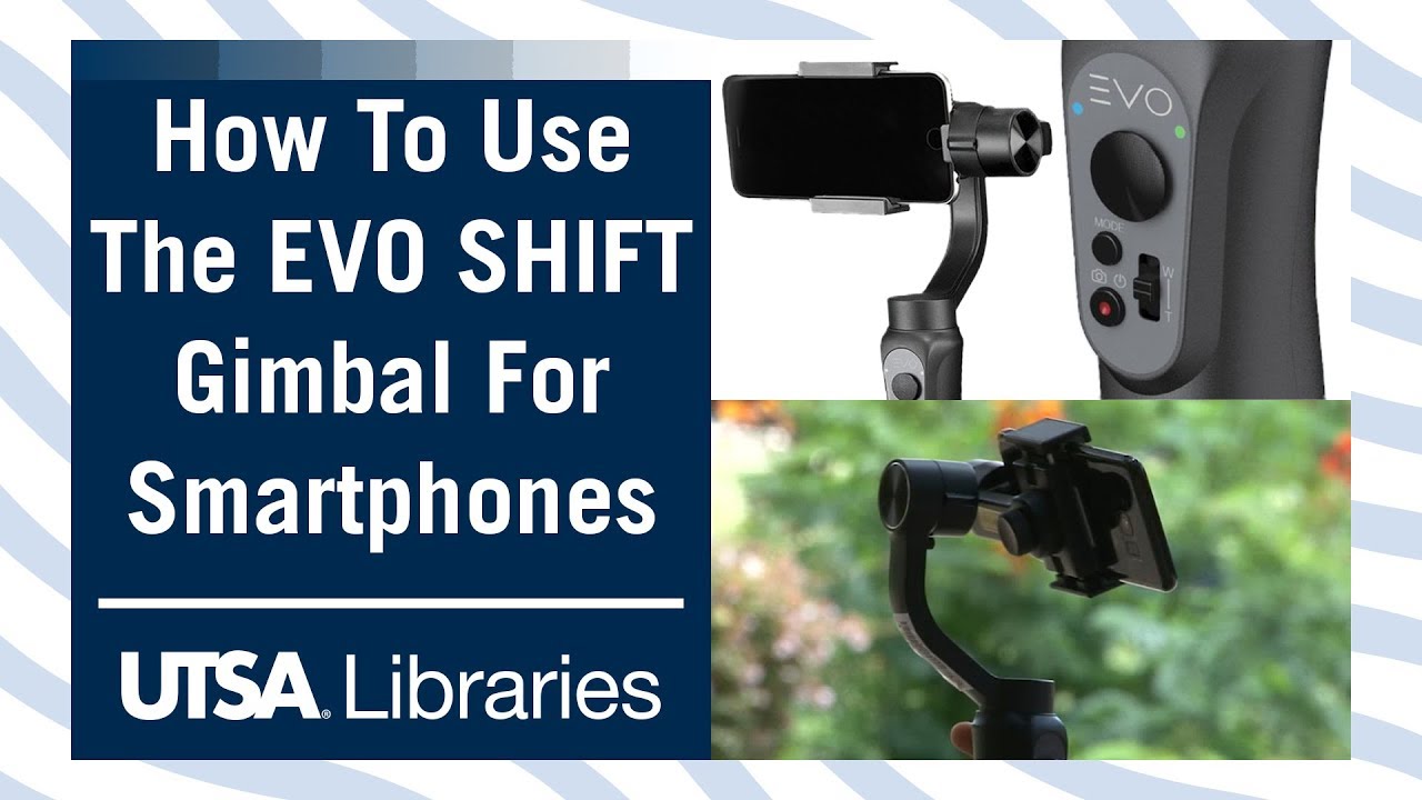 How to use the EVO SHIFT Gimbal for Smartphones