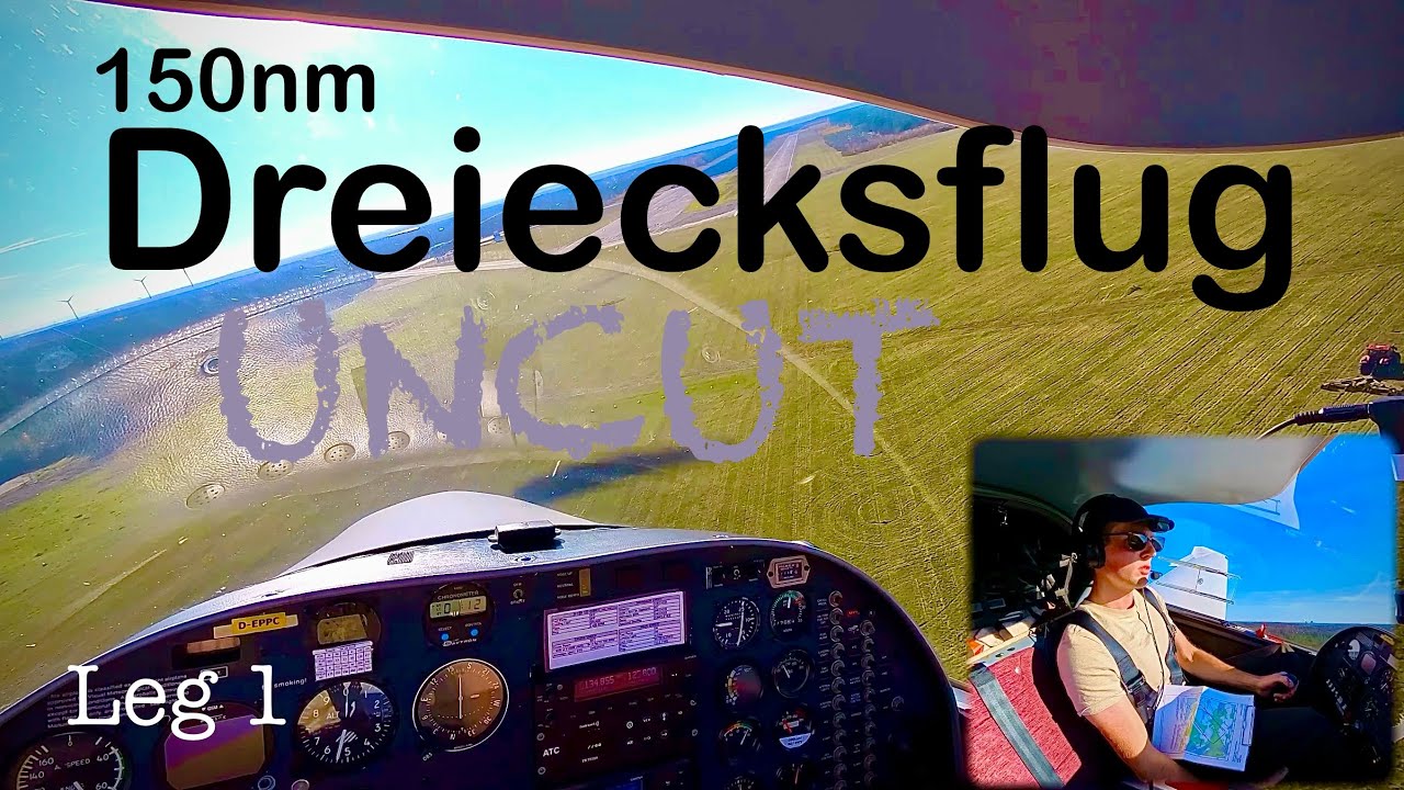UNCUT - 150nm Dreiecksflug | 32. Flugstunde | Leg 1