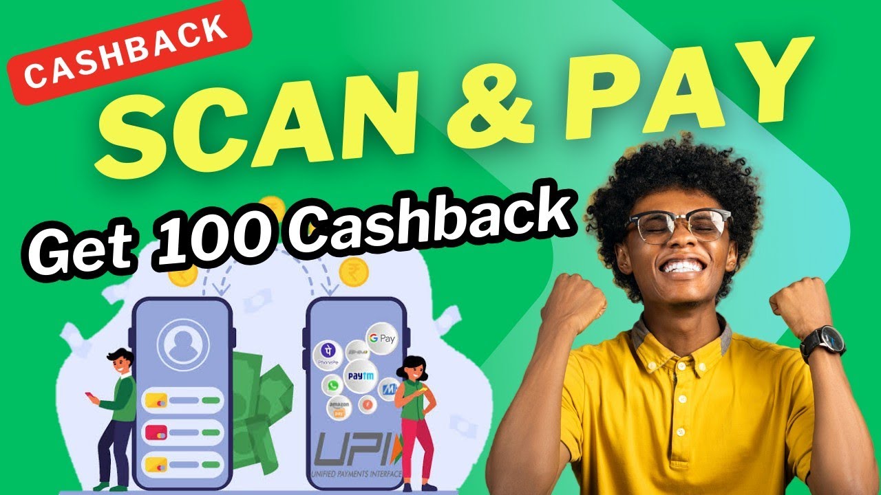 UPI Scan & Pay Offer | Scan and Pay and get Rs 100 Cashback #cashback 