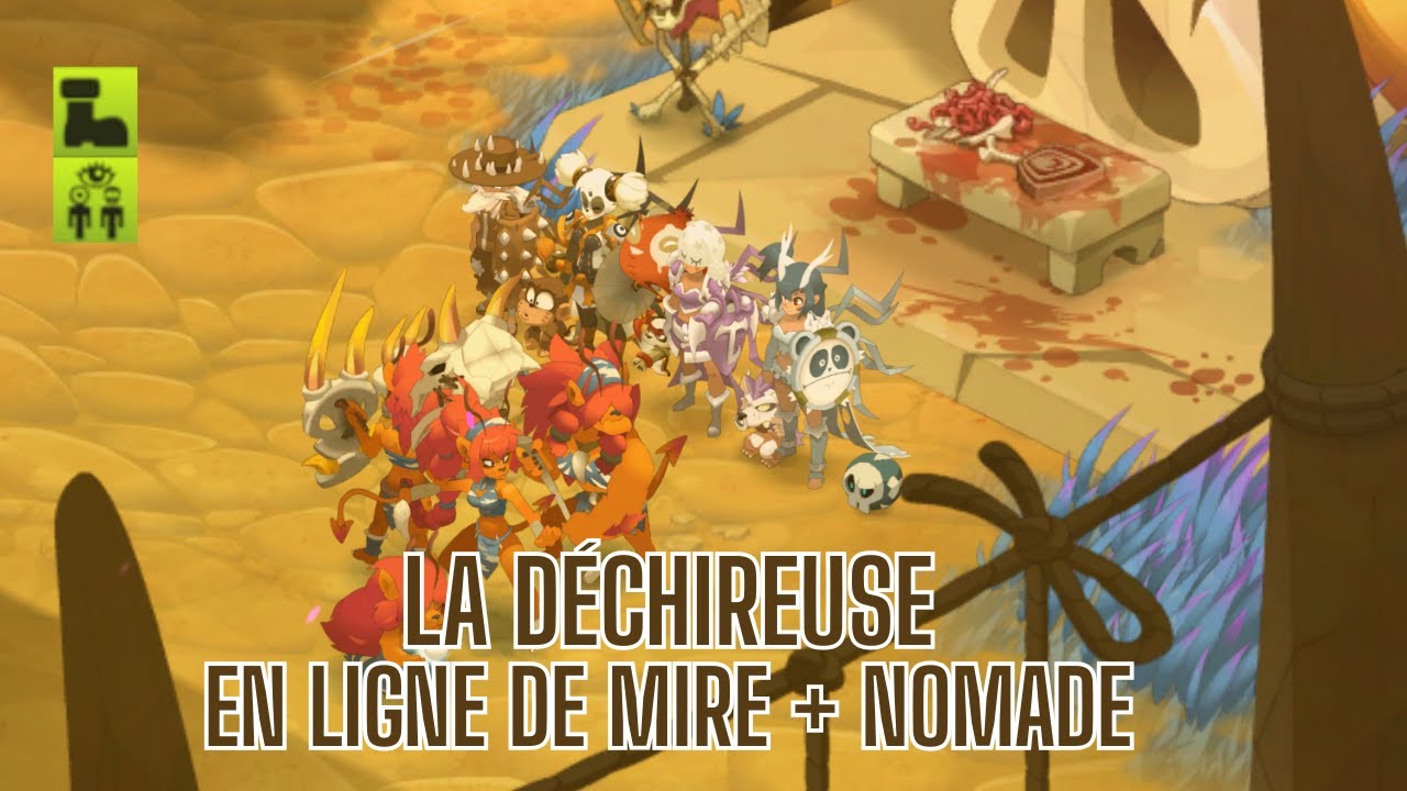 Dofus 3.2 - Donjon D&eacute;chireuse / Succ&egrave;s Nomade - En ligne de Mire - Merci @volcasaurus4500 !