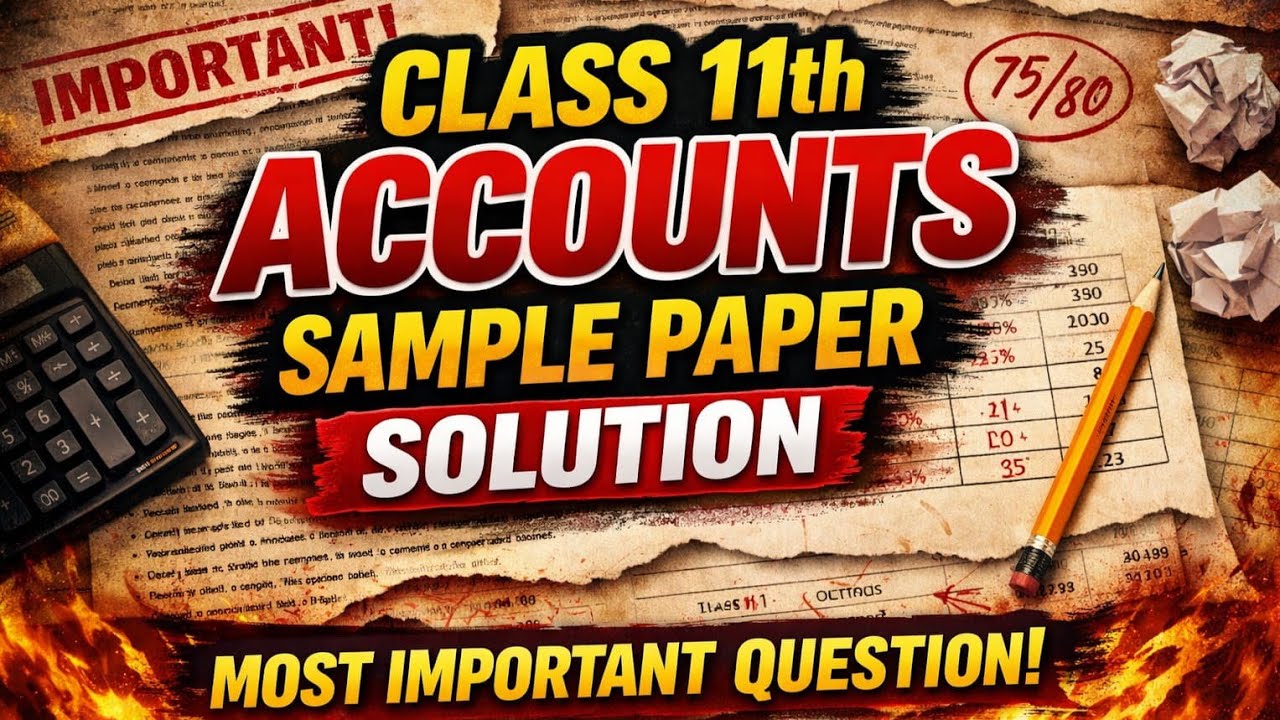 class 11th accounts sample paper solution most important Question