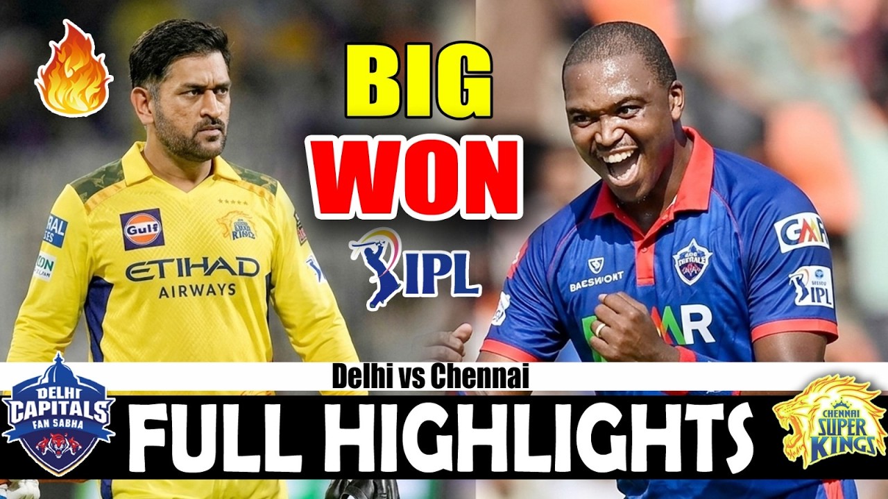 Chennai Super Kings vs Delhi Capitals Match 48 Highlights IPL 2026 | CSK VS DC