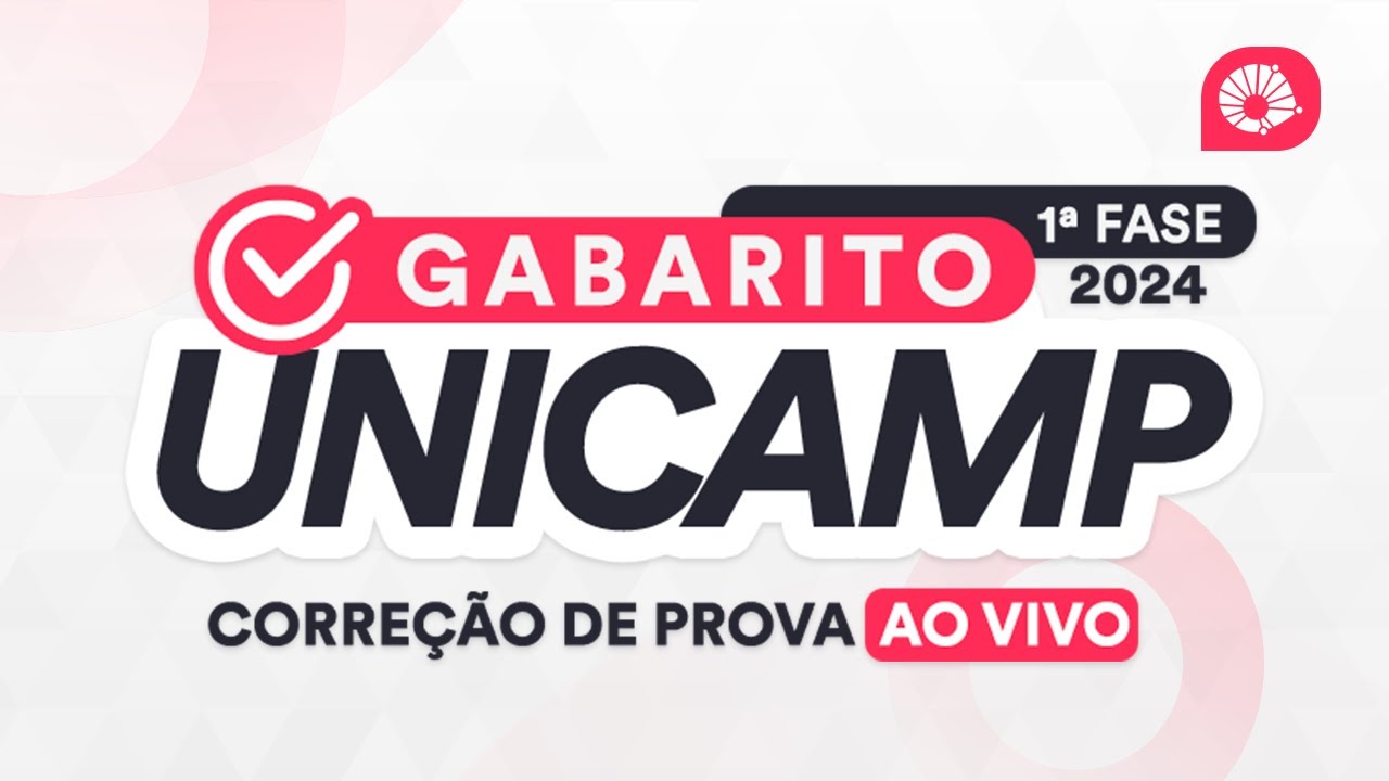 Gabarito UNICAMP 2024 1ª FASE – Correção de prova AO VIVO